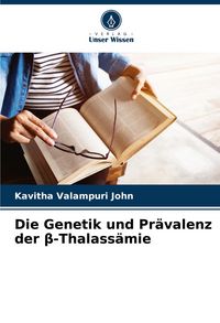 Produktbild: Die Genetik und Pr&auml;valenz der &iquest;-Thalass&auml;mie