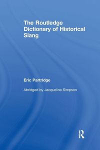 Produktbild: The Routledge Dictionary of Historical Slang