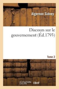 Produktbild: Discours sur le gouvernement. T. 2