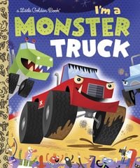 I'm a Monster Truck von Dennis R. Shealy