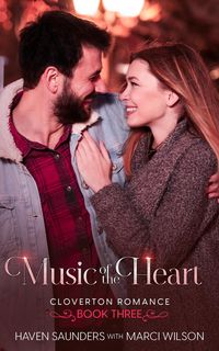 Produktbild: Music of the Heart (Cloverton Romance, #3)