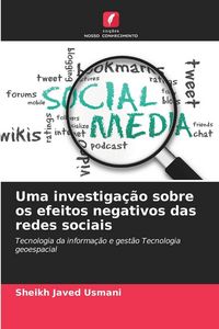 Produktbild: Uma investiga&ccedil;&atilde;o sobre os efeitos negativos das redes sociais