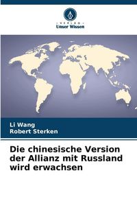 Produktbild: Die chinesische Version der Allianz mit Russland wird erwachsen