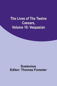 Produktbild: The Lives of the Twelve Caesars, Volume 10