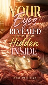 Produktbild: Your Eyes Revealed Every Dream Hidden Inside
