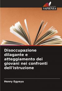 Produktbild: Disoccupazione dilagante e atteggiamento dei giovani nei confronti dell'istruzione