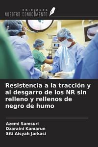 Produktbild: Resistencia a la tracci&oacute;n y al desgarro de los NR sin relleno y rellenos de negro de humo