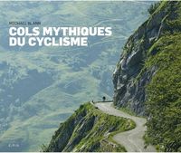 Produktbild: Cols mythiques : dans la roue des grands cyclistes