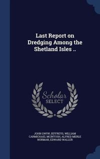 Produktbild: Last Report on Dredging Among the Shetland Isles ..