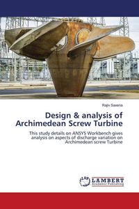 Produktbild: Design & analysis of Archimedean Screw Turbine