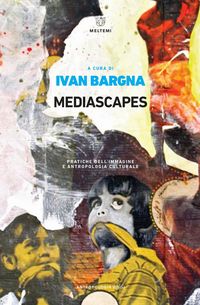 Produktbild: Mediascapes. Pratiche dell'immagine e antropologia culturale