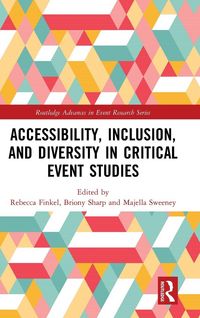 Produktbild: Accessibility, Inclusion, and Diversity in Critical Event Studies