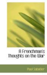 Produktbild: A Frenchman's Thoughts on the War