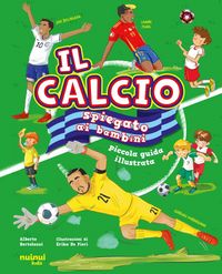 Produktbild: Il calcio spiegato ai bambini. Piccola guida illustrata