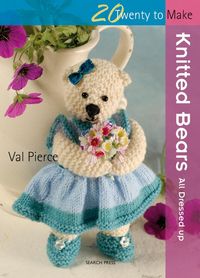 Produktbild: Pierce, V: 20 to Knit: Knitted Bears