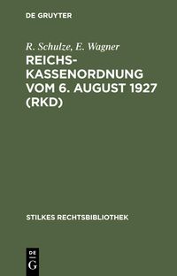 Produktbild: Reichskassenordnung vom 6. August 1927 (RKD)