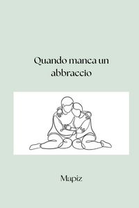 Produktbild: Quando manca un abbraccio
