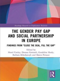 Produktbild: The Gender Pay Gap and Social Partnership in Europe