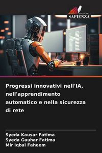 Produktbild: Progressi innovativi nell'IA, nell'apprendimento automatico e nella sicurezza di rete