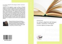 Produktbild: Le roman alg&eacute;rien de langue arabe: Lectures critriques