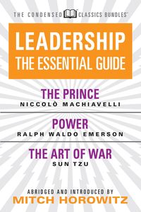 Produktbild: Leadership (Condensed Classics): The Prince; Power; The Art of War