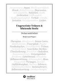 Produktbild: Wagner, R: Ungeweinte Tr&auml;nen und blutende Seele