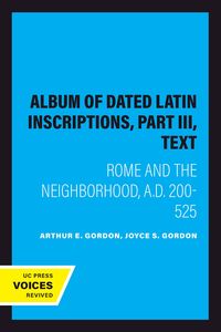 Produktbild: Album of Dated Latin Inscriptions, Part III, Text