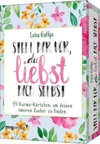 Produktbild: Stell dir vor, du liebst dich selbst &ndash; 55 Karma-K&auml;rtchen, um deinen inneren Zauber zu finden