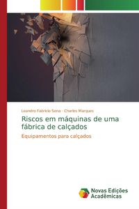 Produktbild: Riscos em m&aacute;quinas de uma f&aacute;brica de cal&ccedil;ados