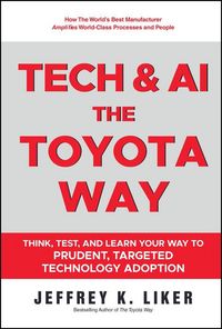 Produktbild: Slow Tech, The Toyota Way: How Every Business Can Use Tech to Amplify World-Class Process and People