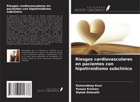 Produktbild: Riesgos cardiovasculares en pacientes con hipotiroidismo subcl&iacute;nico