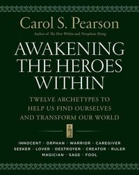 Produktbild: Awakening the Heroes Within: Twelve Archetypes to Help Us Find Ourselves and Transform Our World