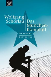 Bild vom Artikel Das München-Komplott / Georg Dengler Bd.5 vom Autor Wolfgang Schorlau
