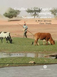 Produktbild: Conflict, Social Capital and Managing Natural Resources