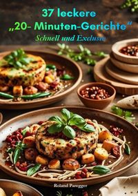 Produktbild: 37 leckere "20-Minuten-Gerichte"