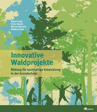 Produktbild: Innovative Waldprojekte