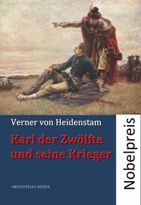 Bild vom Artikel Karl der Zwölfte und seine Krieger vom Autor Verner von Heidenstam