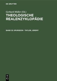 Bild vom Artikel Theologische Realenzyklopädie / Spurgeon - Taylor, Jeremy vom Autor Gerhard Müller