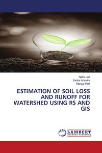 Produktbild: Estimation Of Soil Loss and Runoff For Watershed Using Rs and Gis