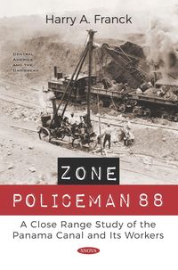 Produktbild: Zone Policeman 88: A Close Range Study of the Panama Canal and Its Workers