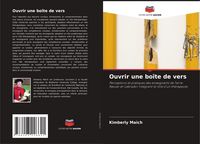 Produktbild: Ouvrir une bo&icirc;te de vers
