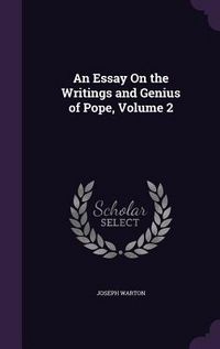 Produktbild: An Essay On the Writings and Genius of Pope, Volume 2