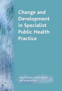 Produktbild: Change and Development in Specialist Public Health Practice