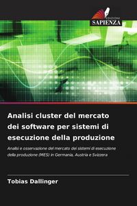 Produktbild: Analisi cluster del mercato dei software per sistemi di esecuzione della produzione