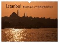 Produktbild: Istanbul - Stadt auf zwei Kontinenten (Wandkalender 2027 DIN A3 quer), CALVENDO Monatskalender