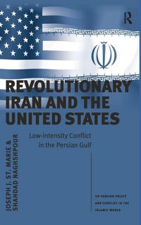 Produktbild: Revolutionary Iran and the United States