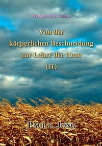 Produktbild: Predigten &uuml;ber Galater - Von der k&ouml;rperlichen Beschneidung zur Lehre der Reue (&iquest;)