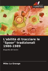 Produktbild: L'abilit&agrave; di tracciare le "Spoor" tradizionali 1980-1989