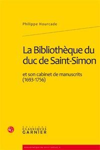 Produktbild: La Bibliotheque du Duc de Saint Simon et son Cabinet de Manuscrits