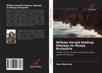 Produktbild: William Gerald Golding: Odyseja na Wyspy Brytyjskie